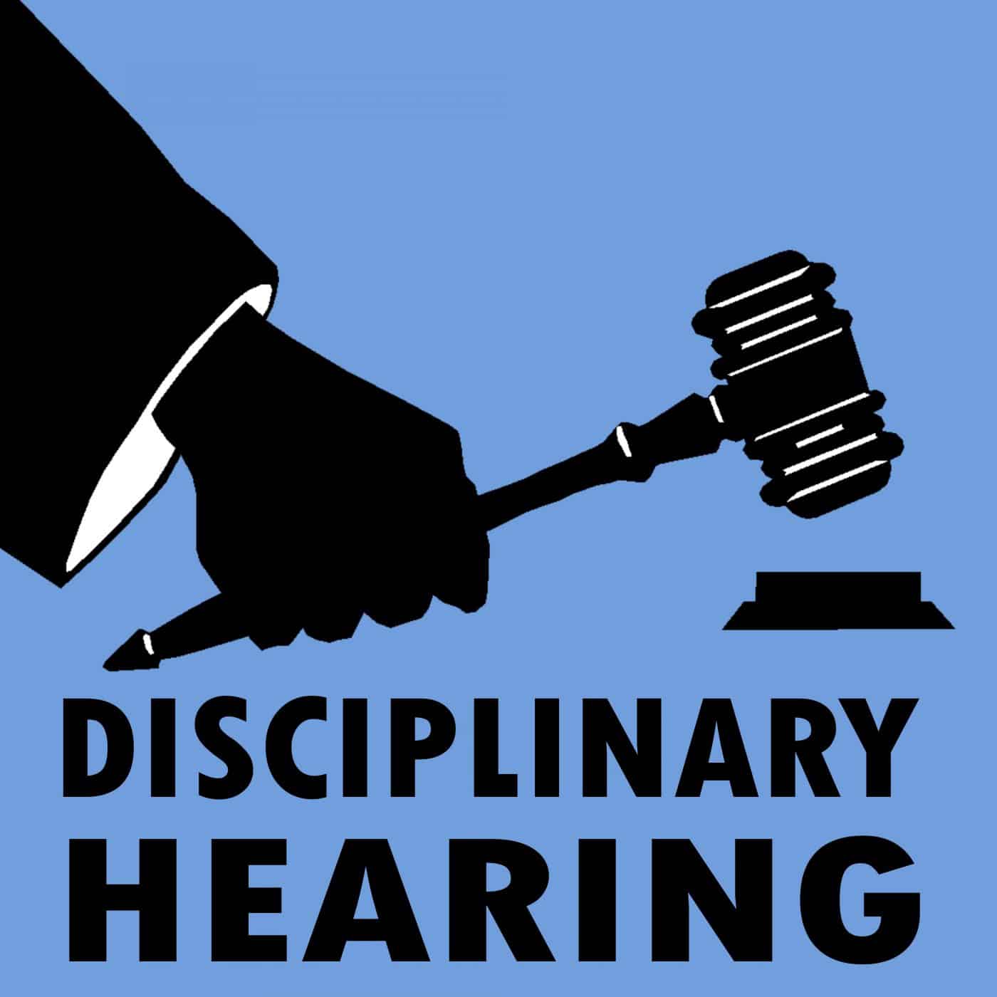 Disciplinary Hearing